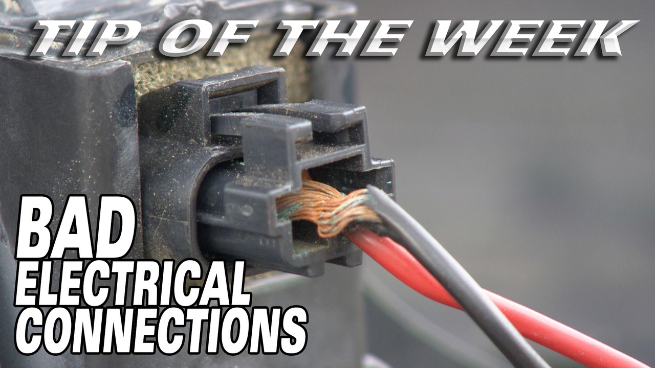 Tip of The Week Bad Electrical Connections The Car Guide